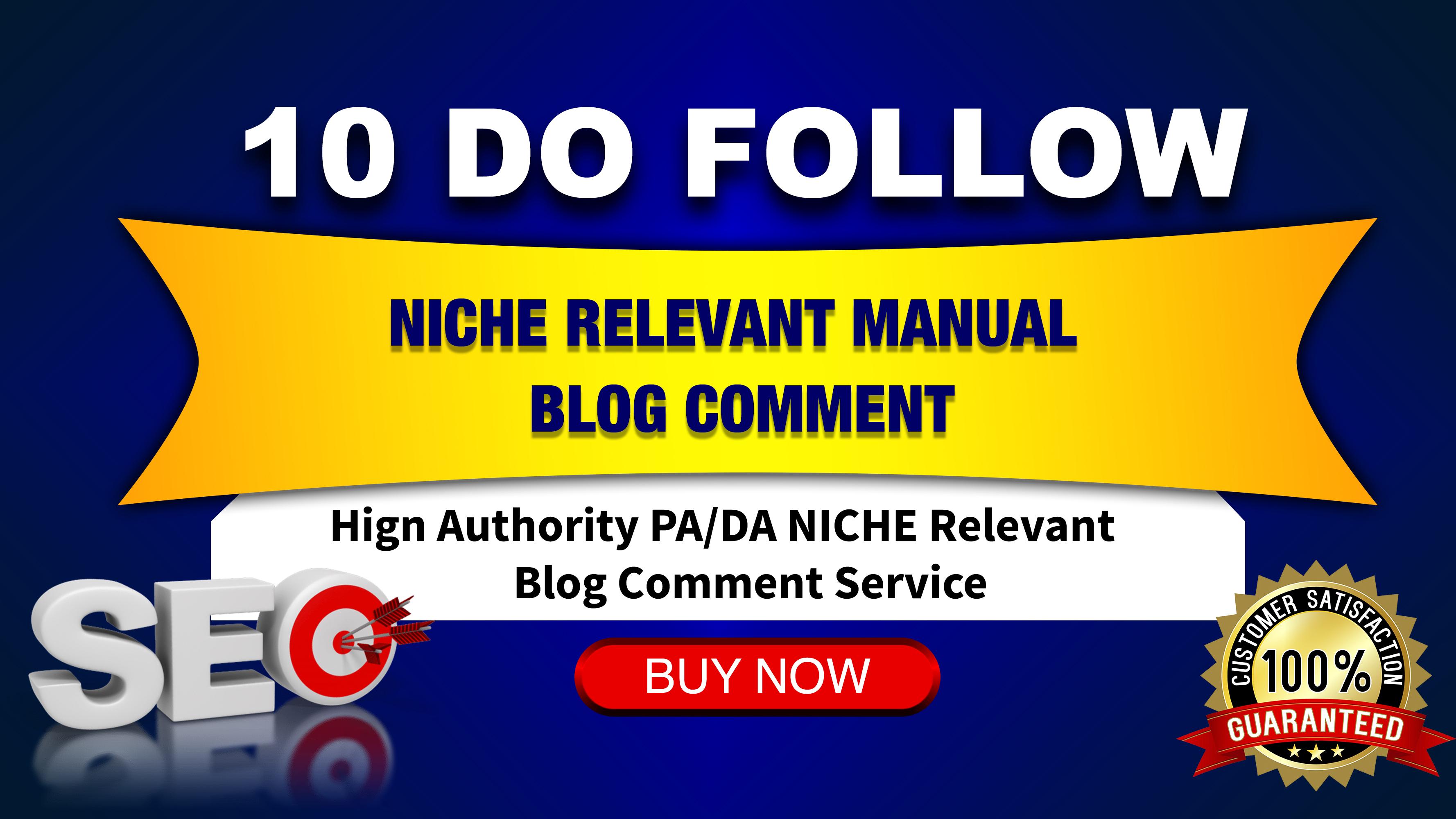 we will make 10 Niche Relevant Blog Comments all 40 D...