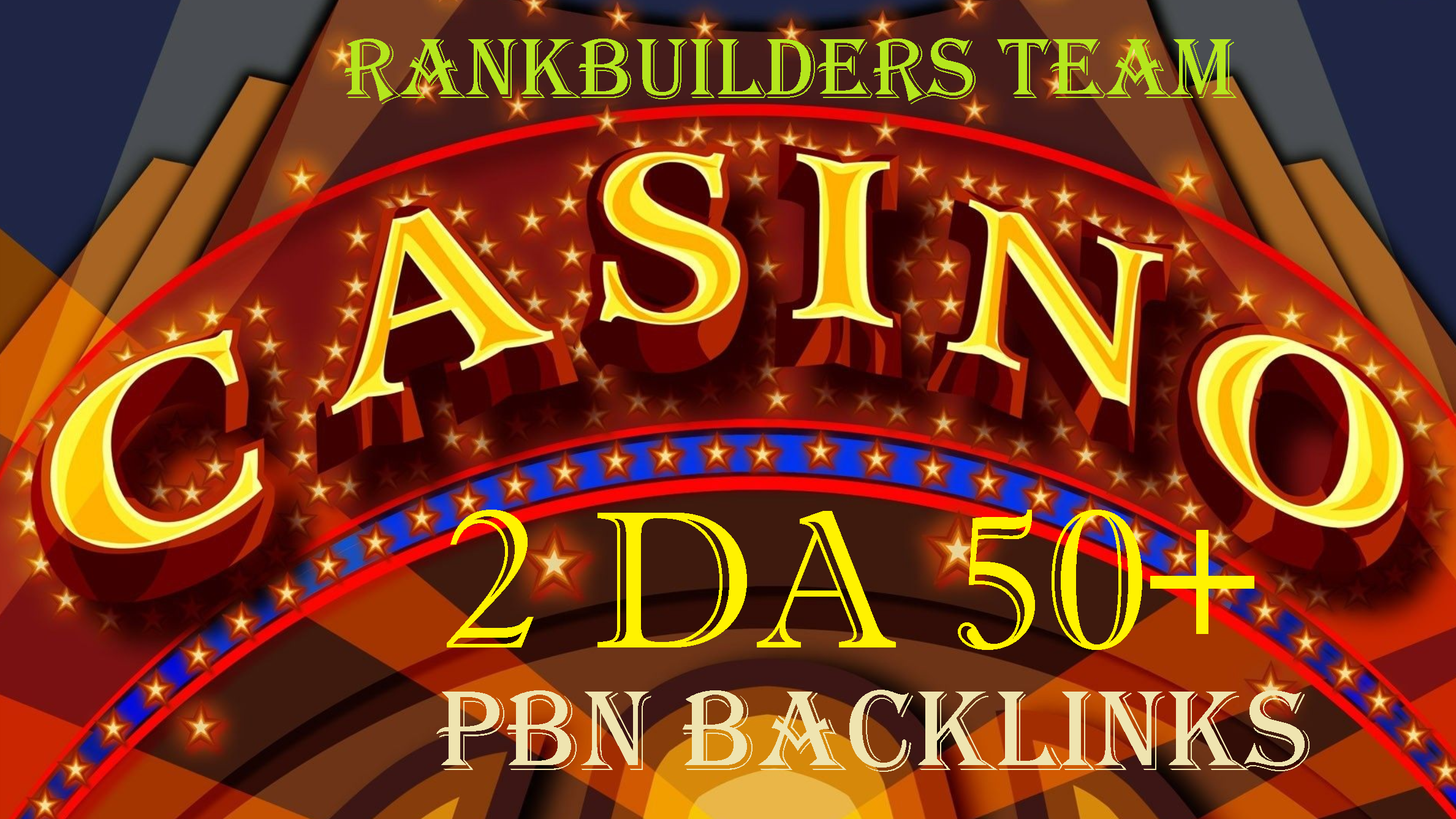 Rank with 2 DA50+ Niche PBN Casino, Gambling, Poker...