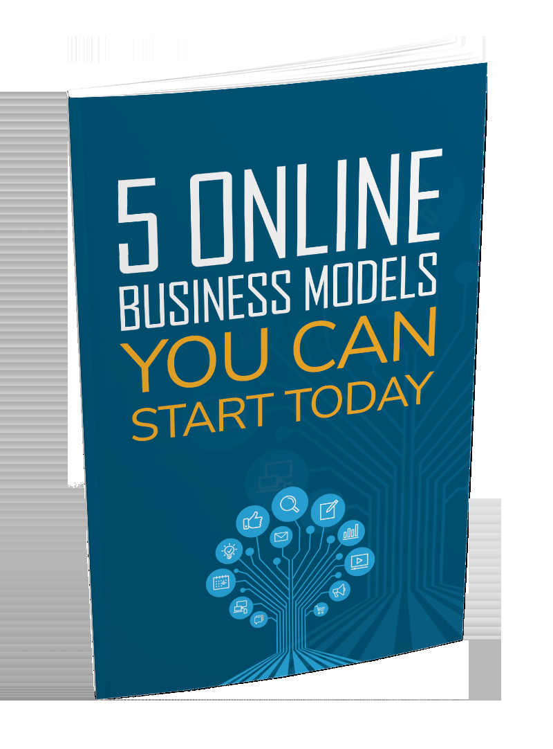 5 Online Business Models You Can Start Today eBook wi...