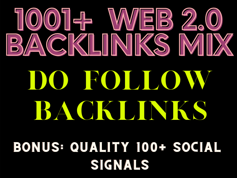 1000+ Quality Mix Web 2.0 and Social Backlinks Servic...