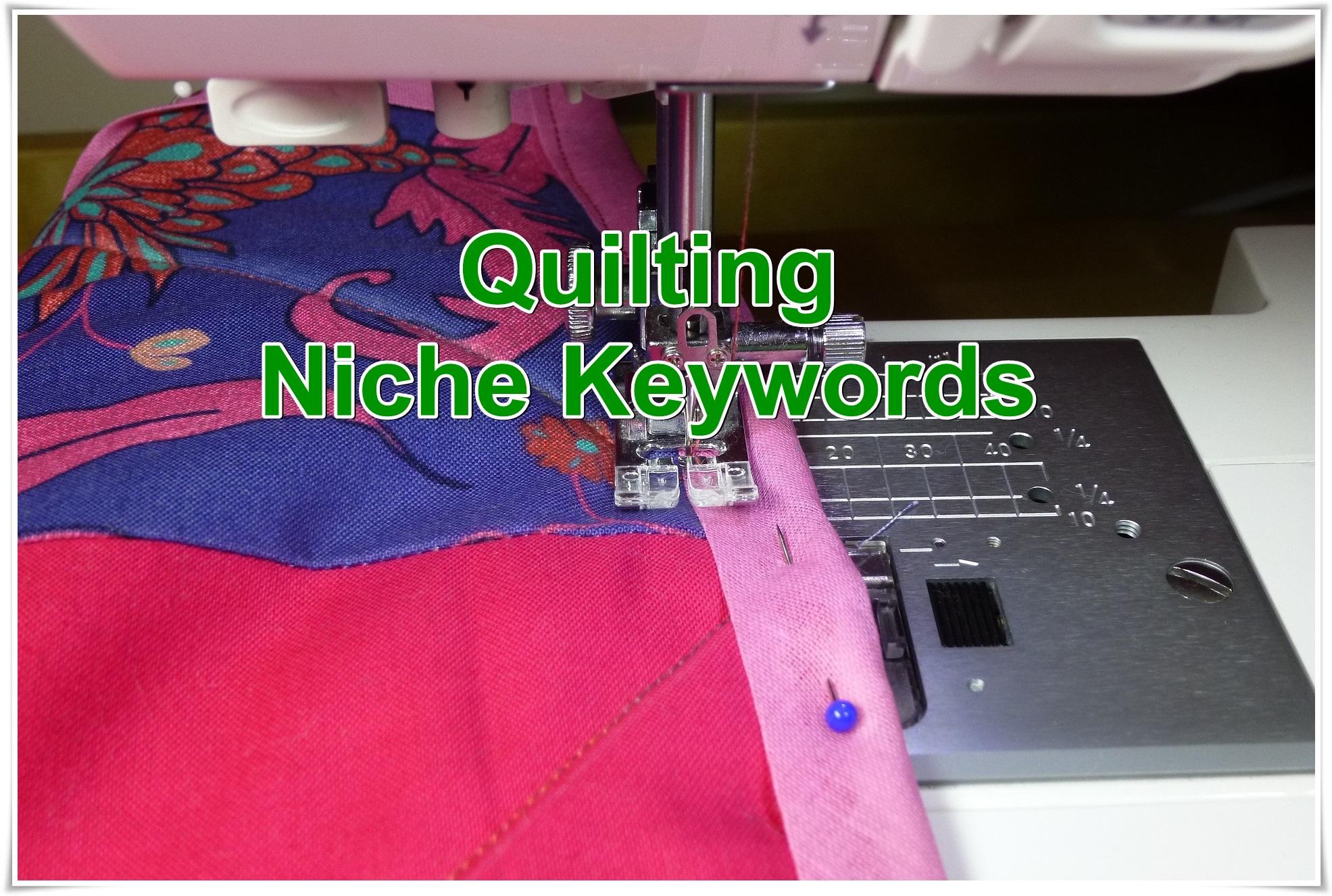 Niche keywords research Quilting 2020 Instant Downloa...