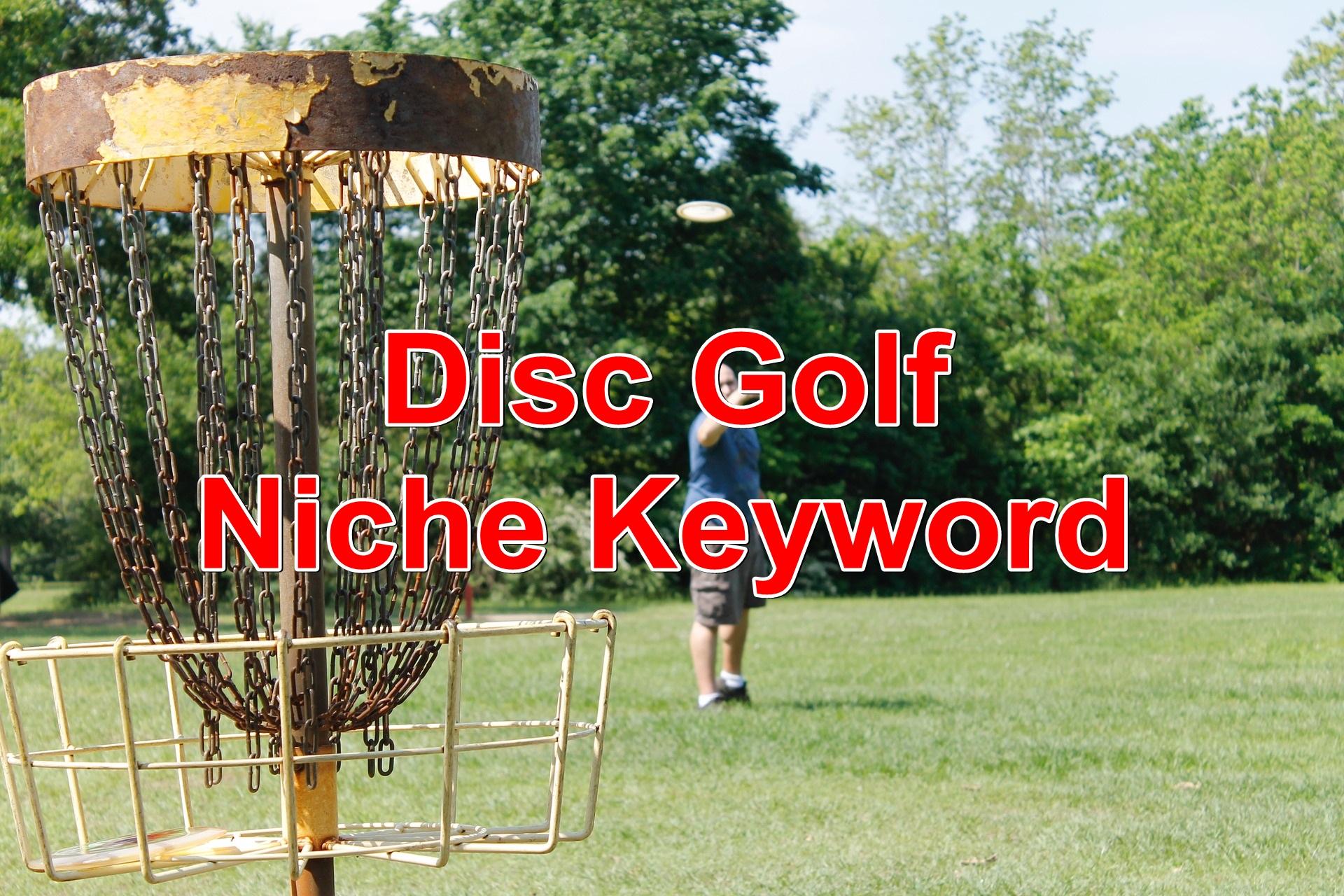 Niche keywords research Disc Golf 2020 Instant Downlo...