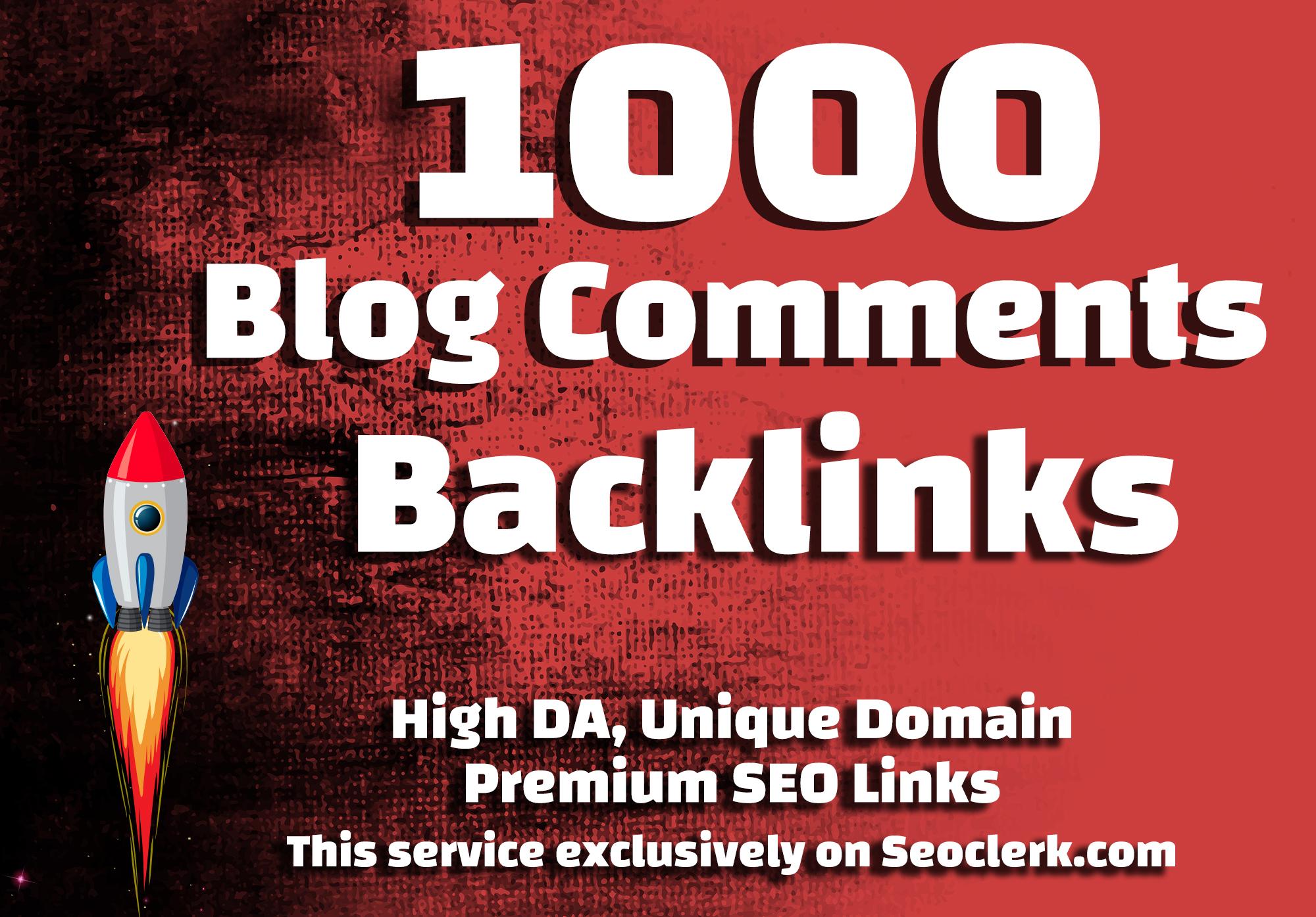 Make 1000 Blog Comments Backlinks High DA PA Dofollow...