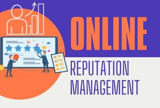 I will help you build online reputation in 30 days