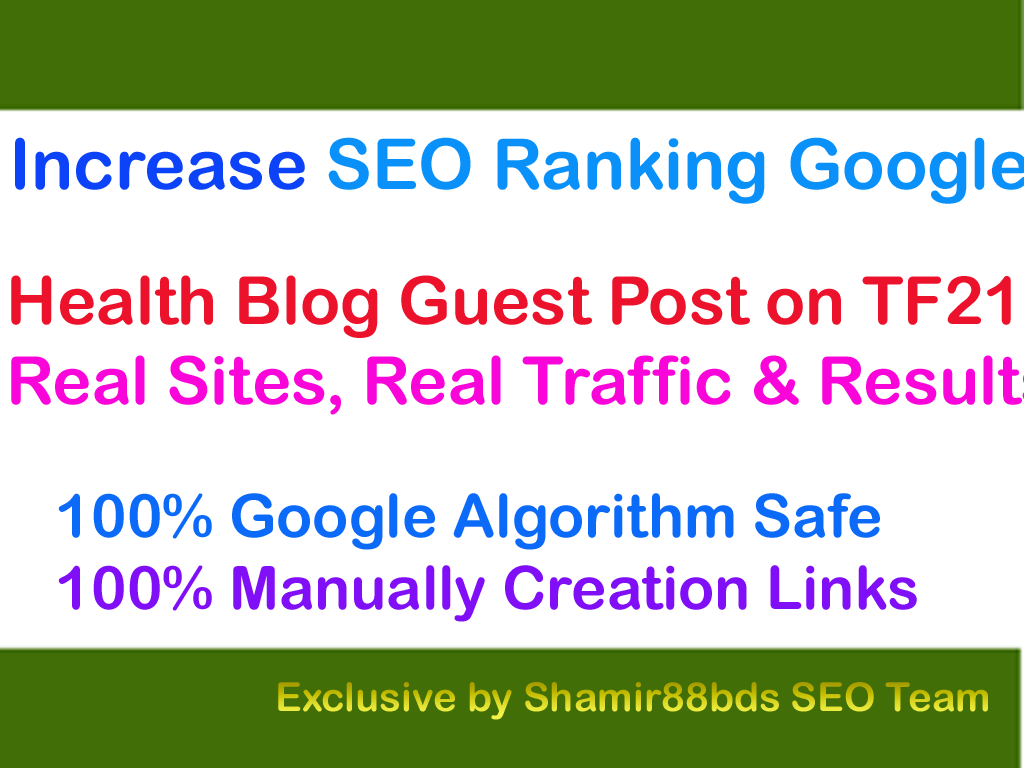 2 Dofollow Health Blog Guest Post on TF24 with 2K Vis...