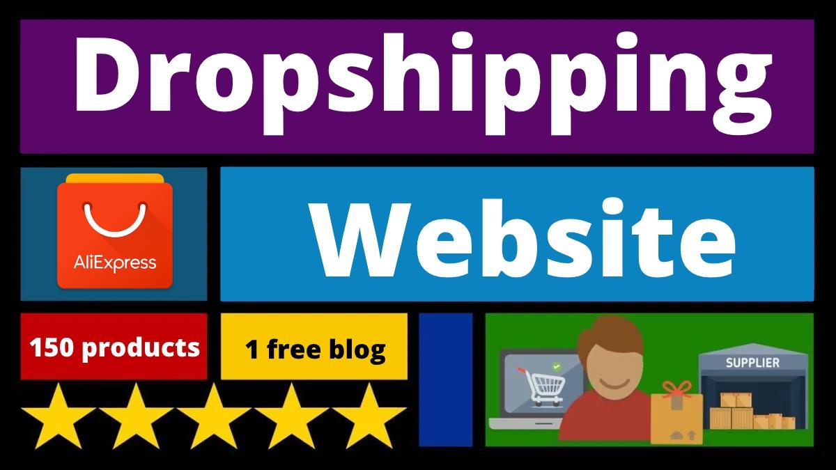 Dropshipping website with 150 products and one blog w...