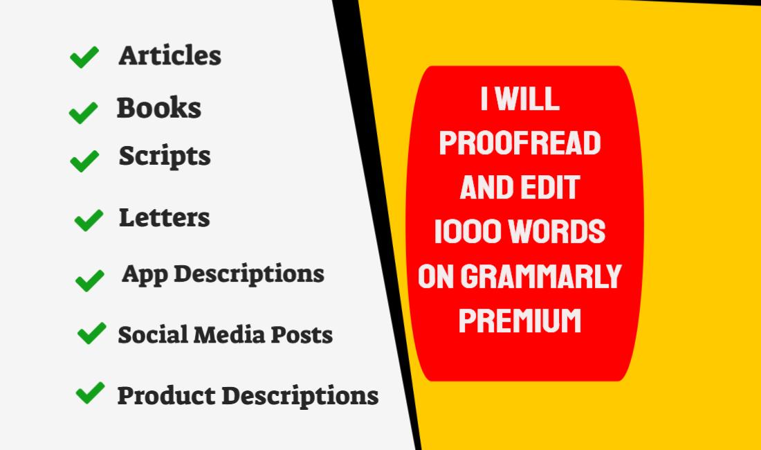 Proofread and edit 1000 words using Grammarly Premium