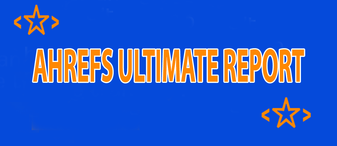 Ahrefs Pro Ultimate Backlink Report