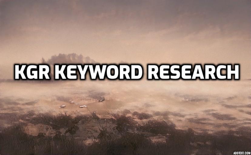 KGR Keyword Research Ultimate No Backlinks Needed