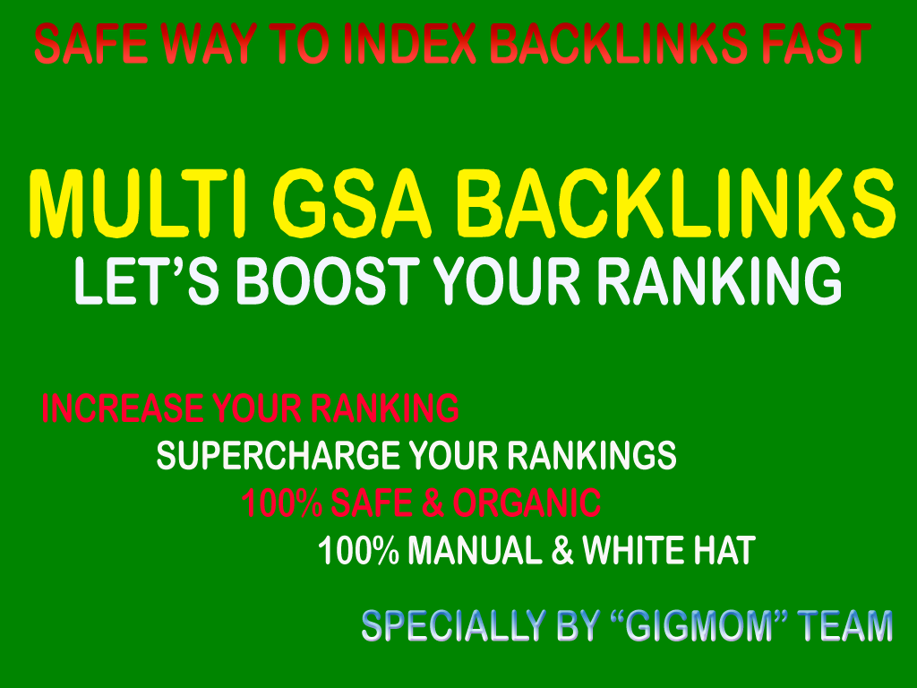 Massive 15,000 Multi GSA Backlinks to Index Backlinks...