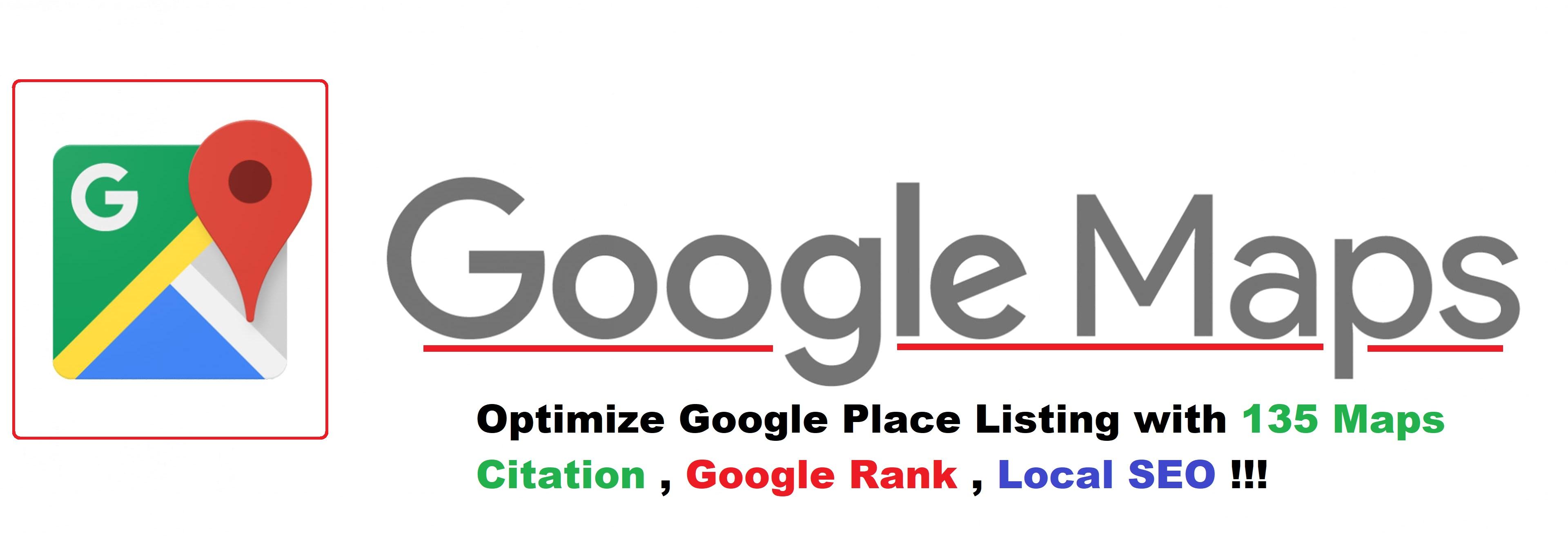 Optimize Google Place Listing with 135 Maps Citation,...