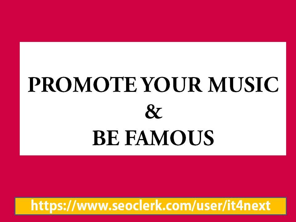 Outstanding Music Promotion Packages & be famous