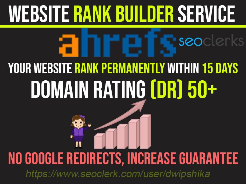 I will Rank Increase Your Website Ahrfs Domain Rating...