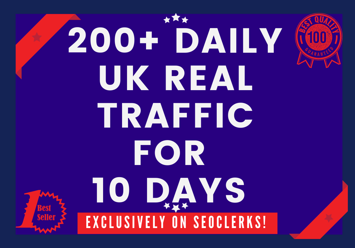 Send 200+ Daily UK Keyword Targeted Traffic For 10 Da...