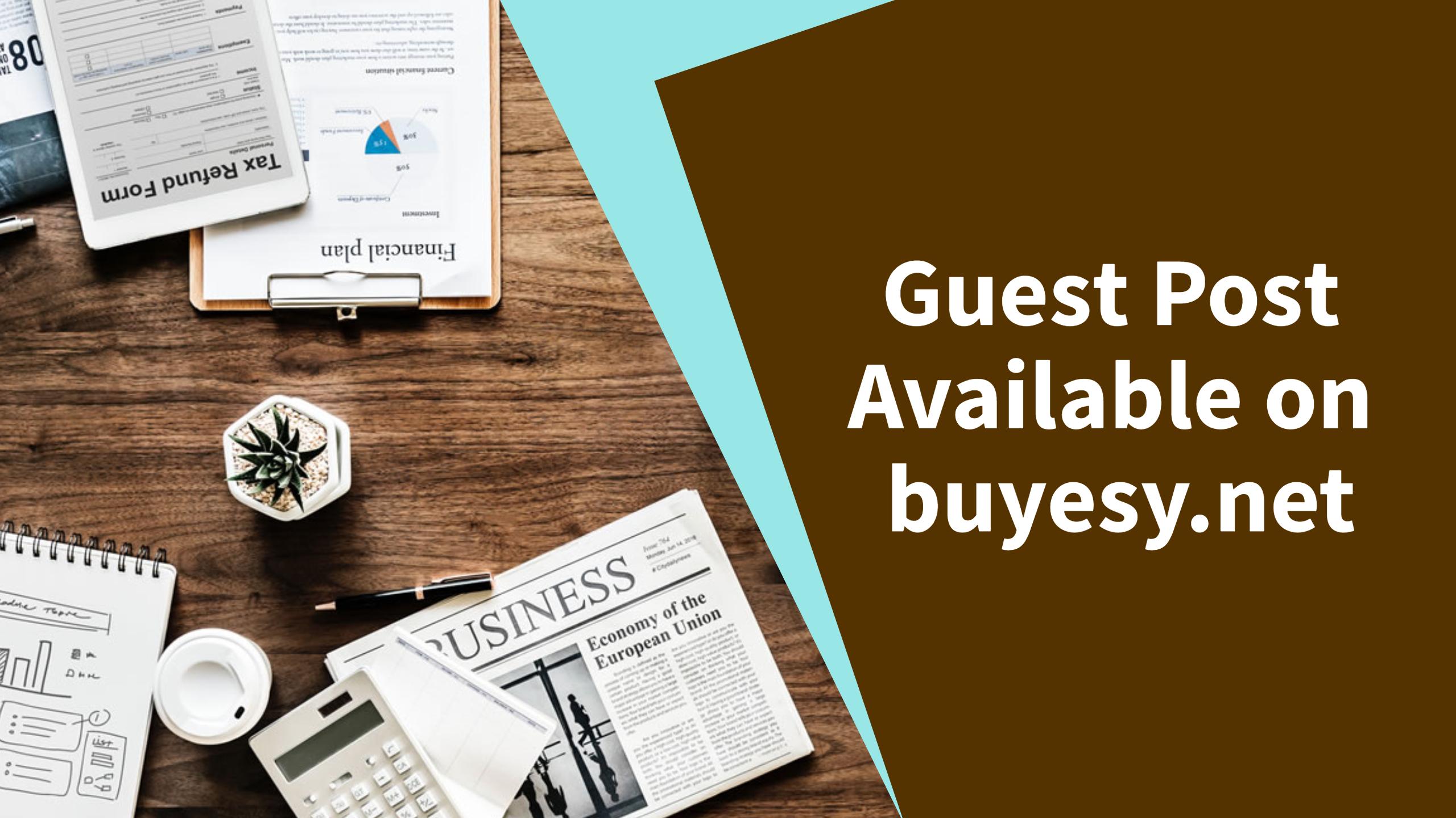 Publish Your Guest Post On Buyesy. net