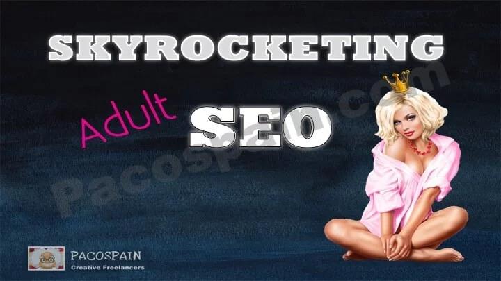 Skyrocketing Adult SEO for ranking