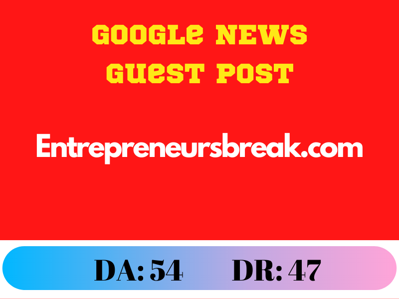Guest Post on Entrepreneursbreak. com- Google news ap...