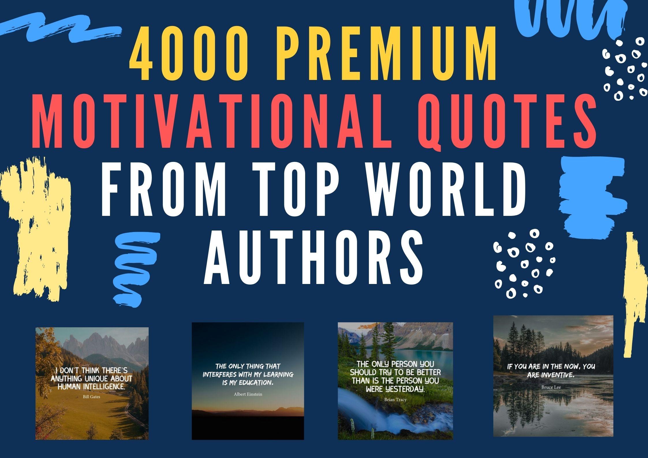 Get 4000 Premium Motivational Quotes From Top World A...