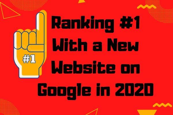 Ranking 1st Page with a New Website on Google 2020 - ...