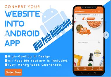 I Will Convert Your Website To Android App With Push ...