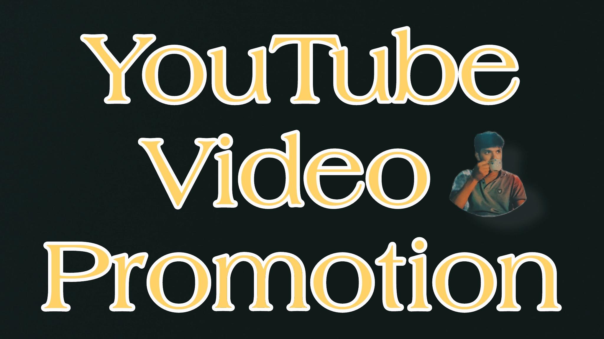 I Will Add Lasting YouTube Promotion Video Vai