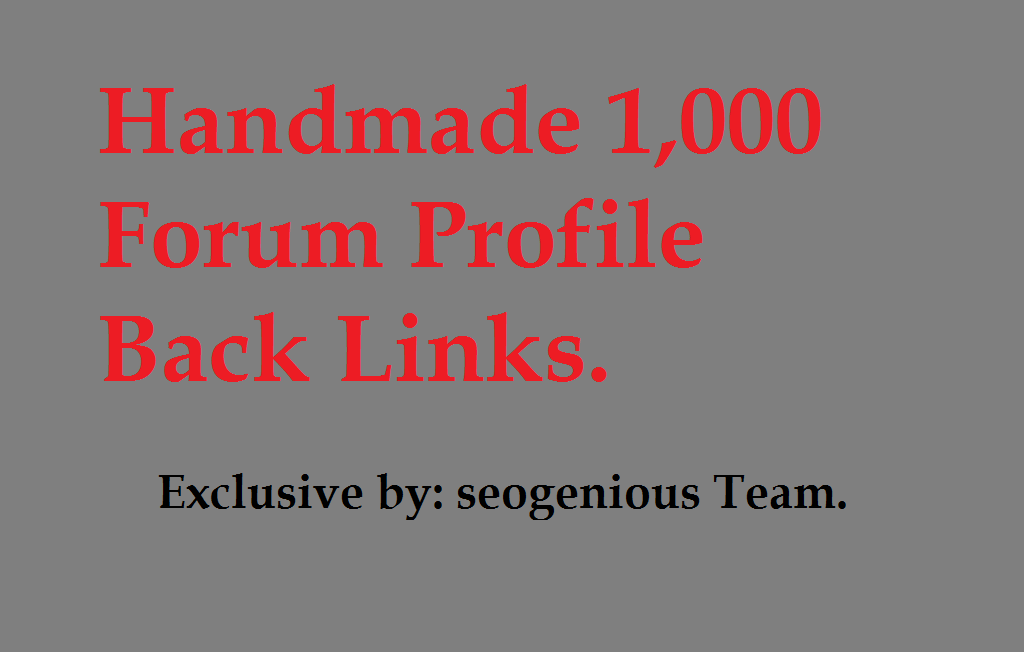 Handmade 1,000 Forum Profile Back Links