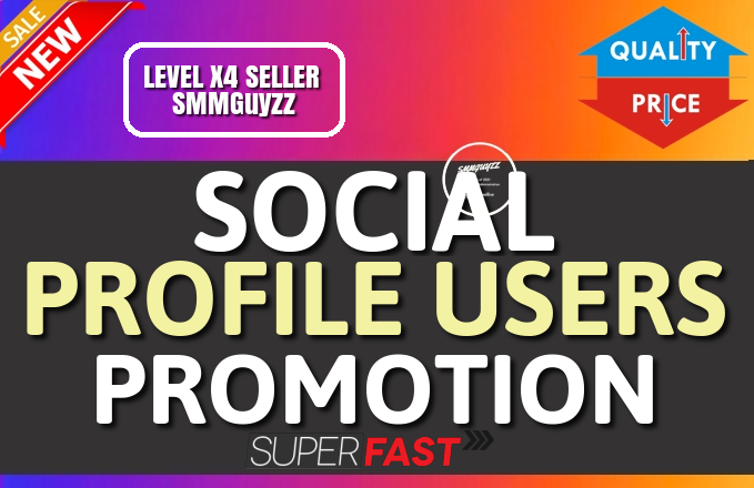Get Social Profile Users High Quality Promotion