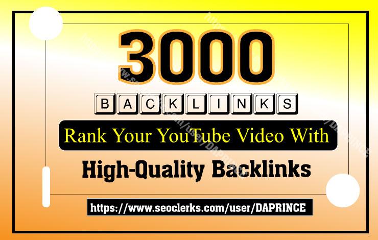 3000 Backlinks - Rank Your YouTube Video With Backlin...