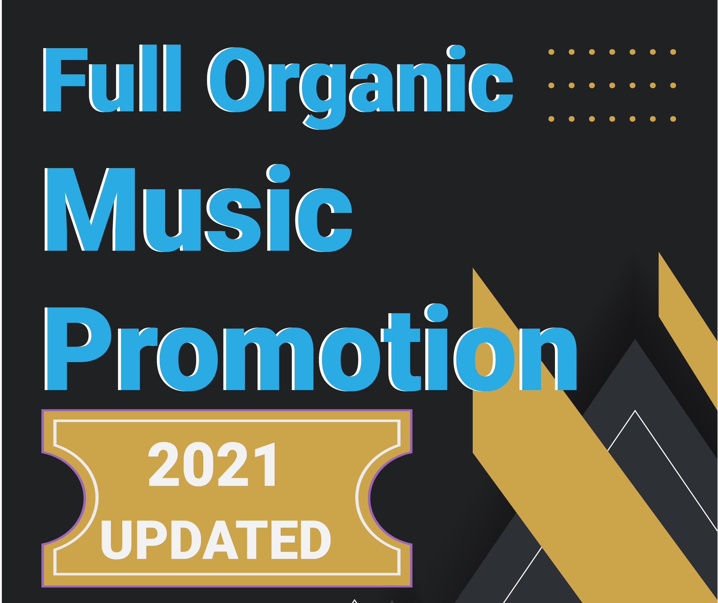 Full Organic Music Promotion with Digital Marketing