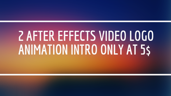 2 High Quality Adobe After Effects Video Logo Animati...