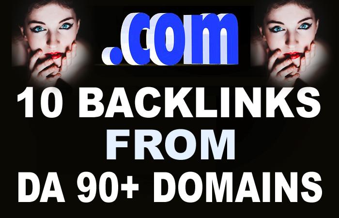 Get 10 High DA 90+ Backlinks And get On 1st Page Of G...