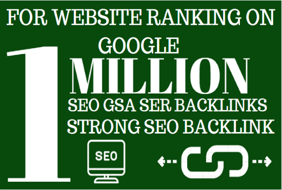 1M GSA ser Backlink Ranking your website, easy SEO S...