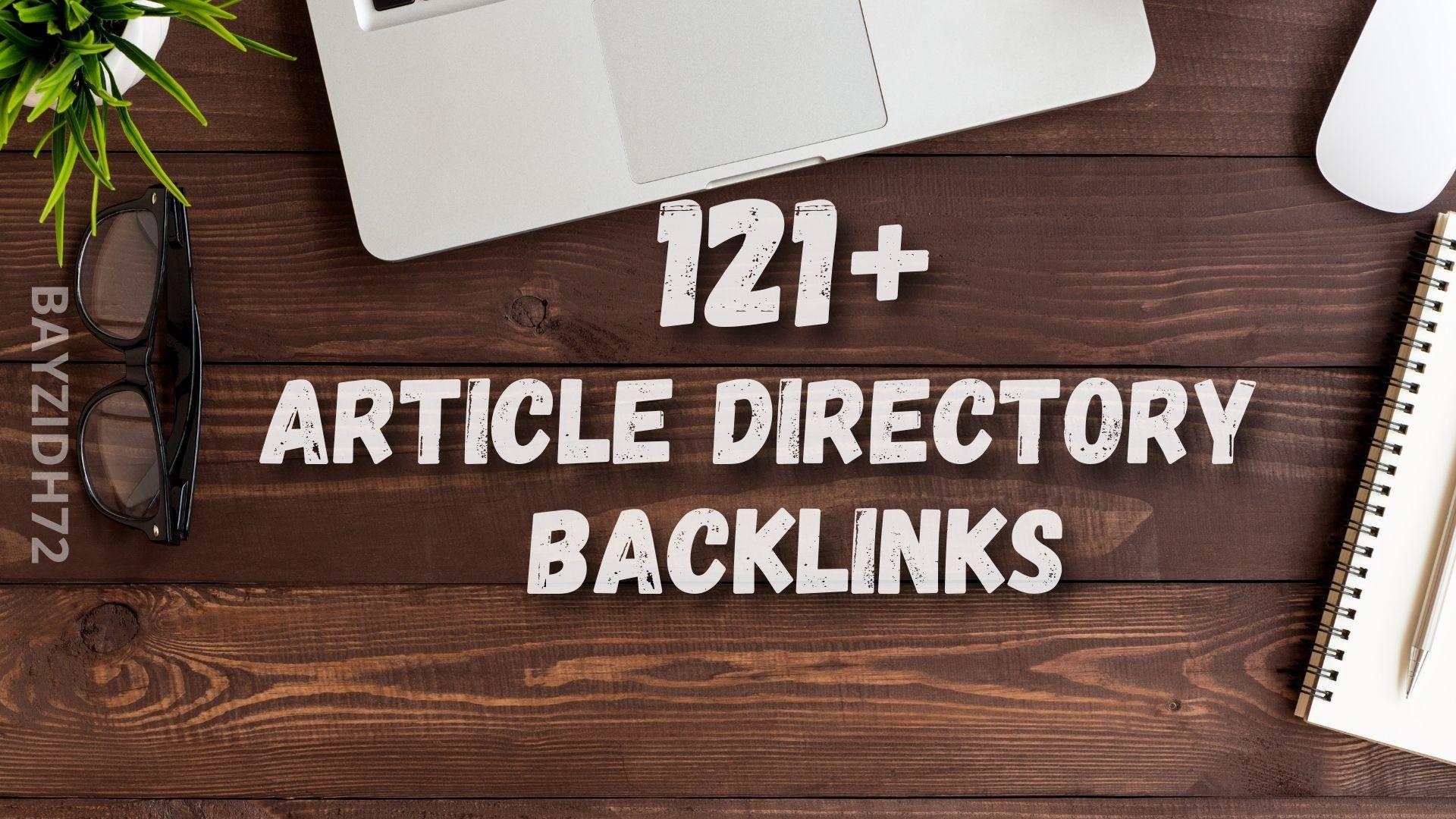 I Will Make 121+ Article Directory Backlinks SEO Subm...