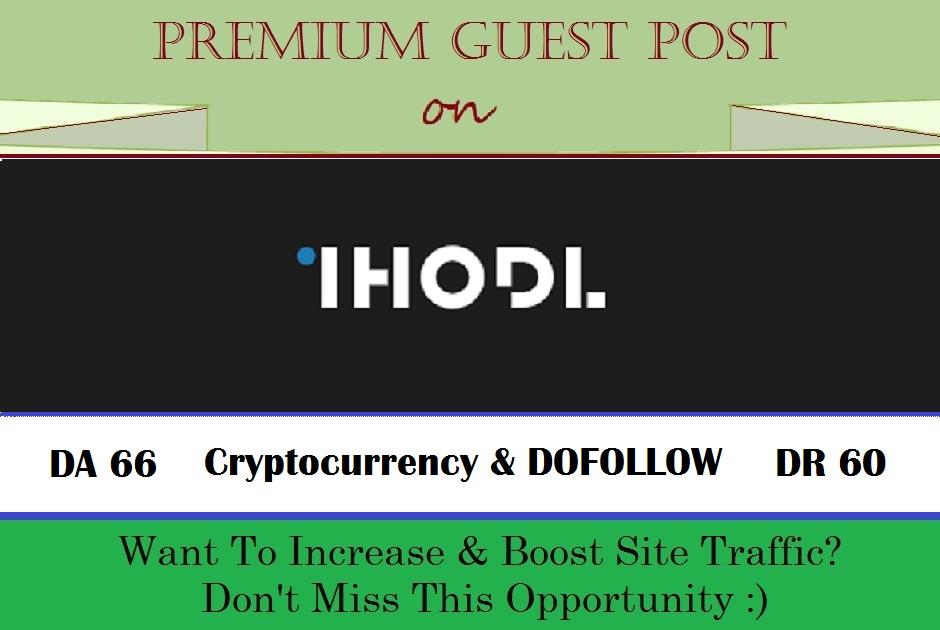 Publish A Crypto Guest Post on Ihodl. com - DA 66, D...