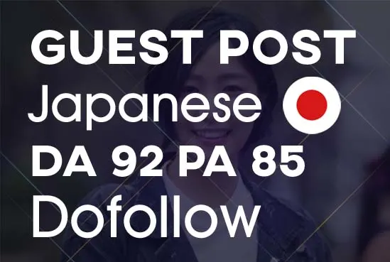 Publish guest post on my Japanese blog DA92 high qual...