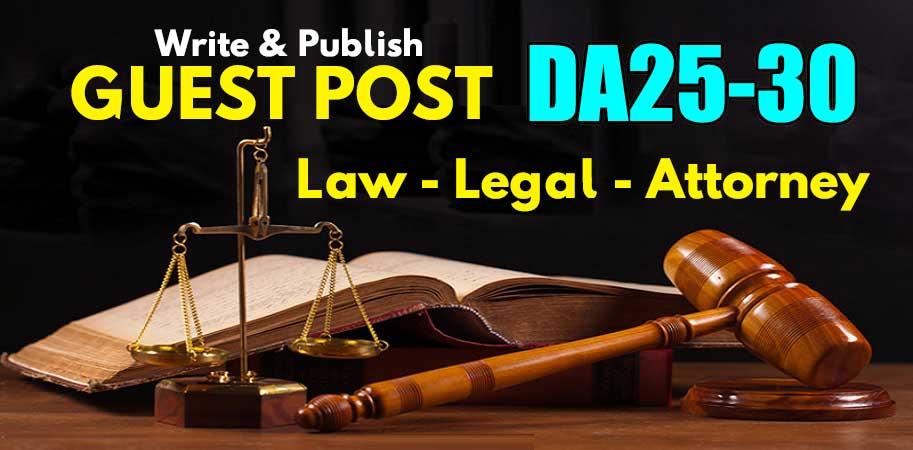 Write & Publish A Guest Post On Da25-30 Law / Att...