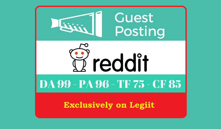 Write and publish guest posts on Reddit. com DA91