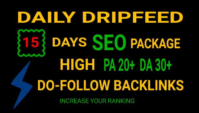drip feed your website with white hat SEO backlinks s...