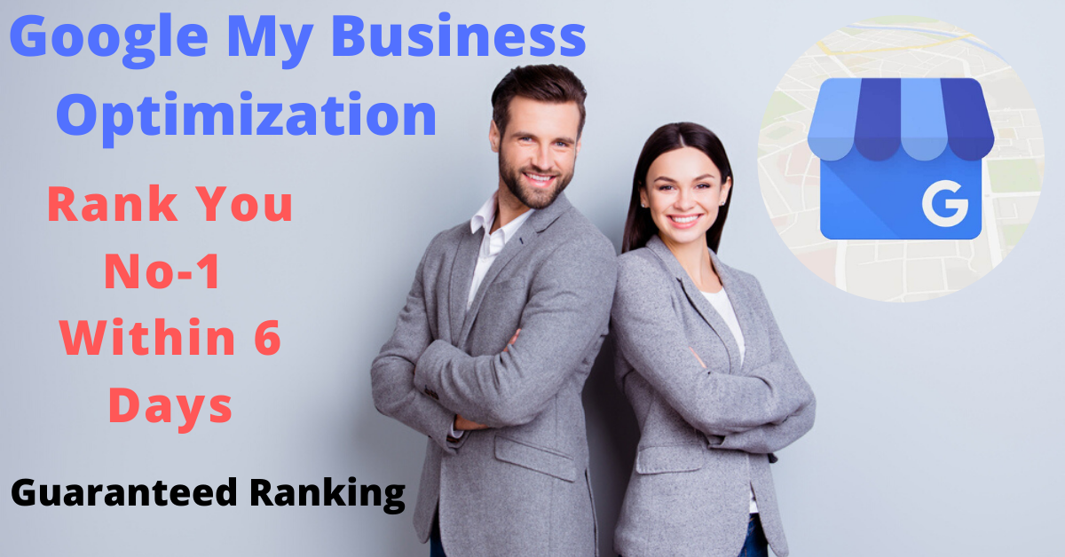 optimize google my business guranteed ranking within ...