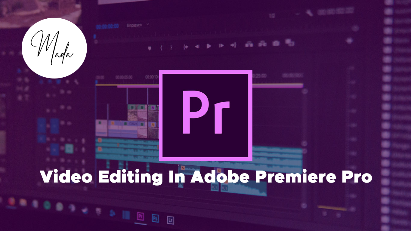 Video Editing In Adobe Premiere Pro