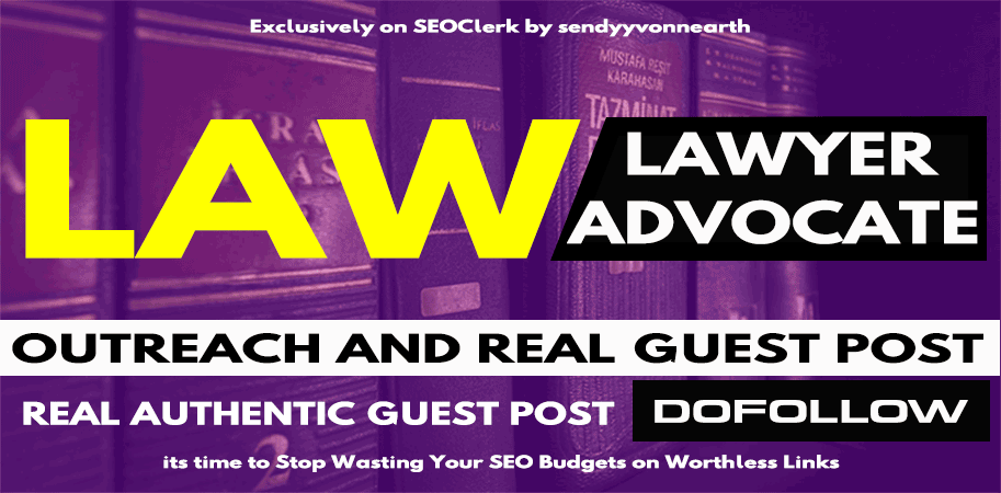 Write Article and Publish Guest Post On Law, Legal, ...