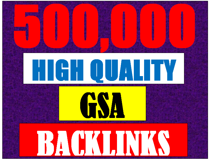 500k Over GSA SER Verified Dofollow SEO Backlinks For...