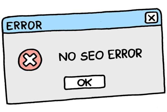 I will find and fix all SEO errors or bugs from your ...