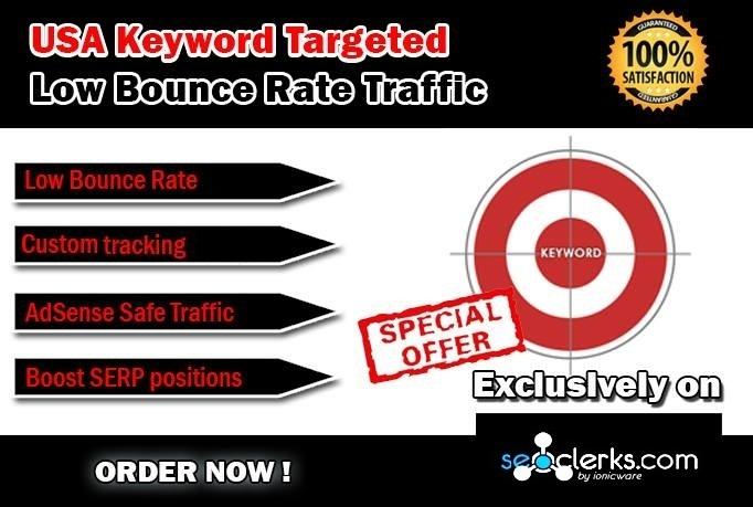 Drive 50000 USA Keyword Targeted Low Bounce Rate Traf...