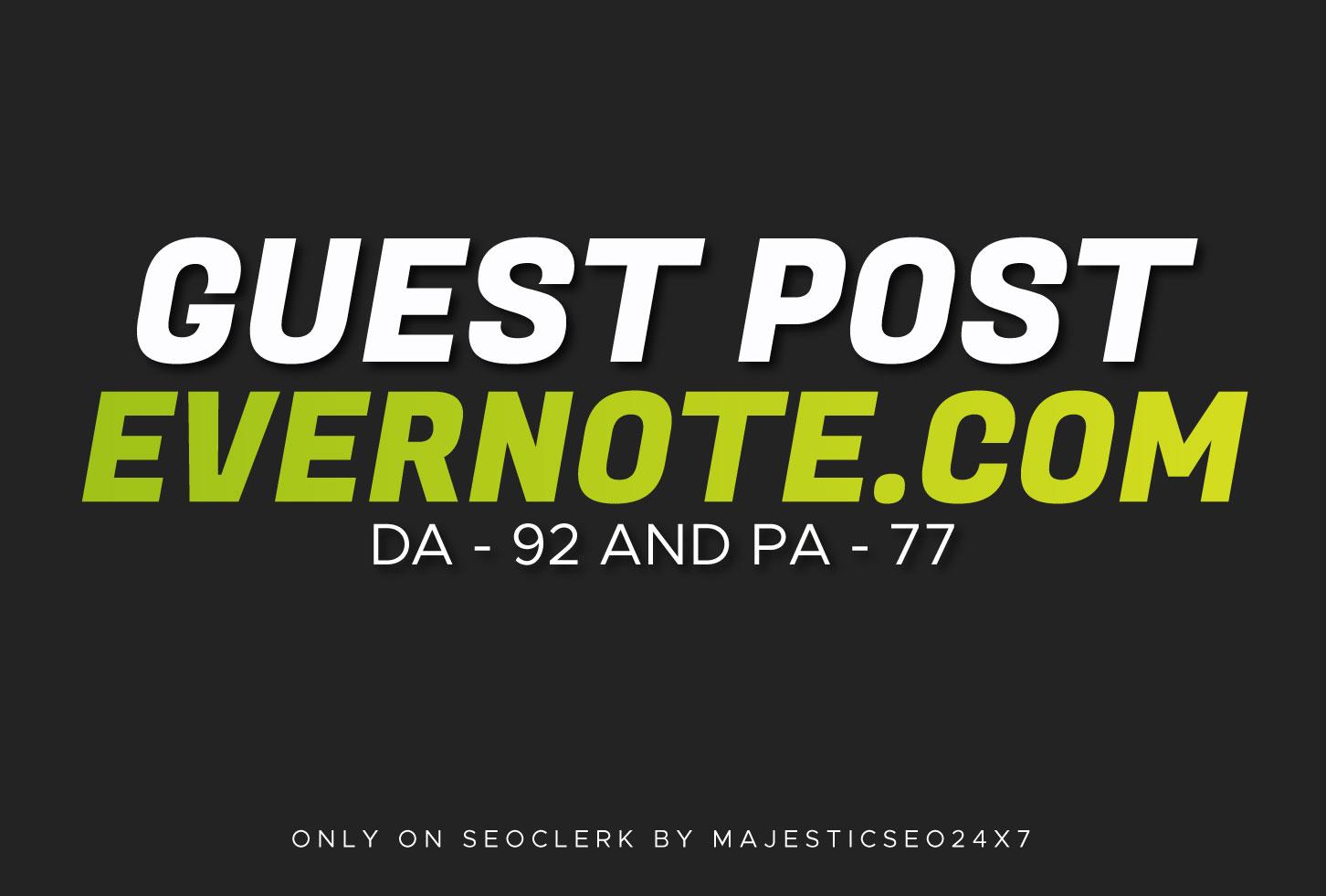 Publish Guest Post On Evernote. com DA 92 and It's pe...