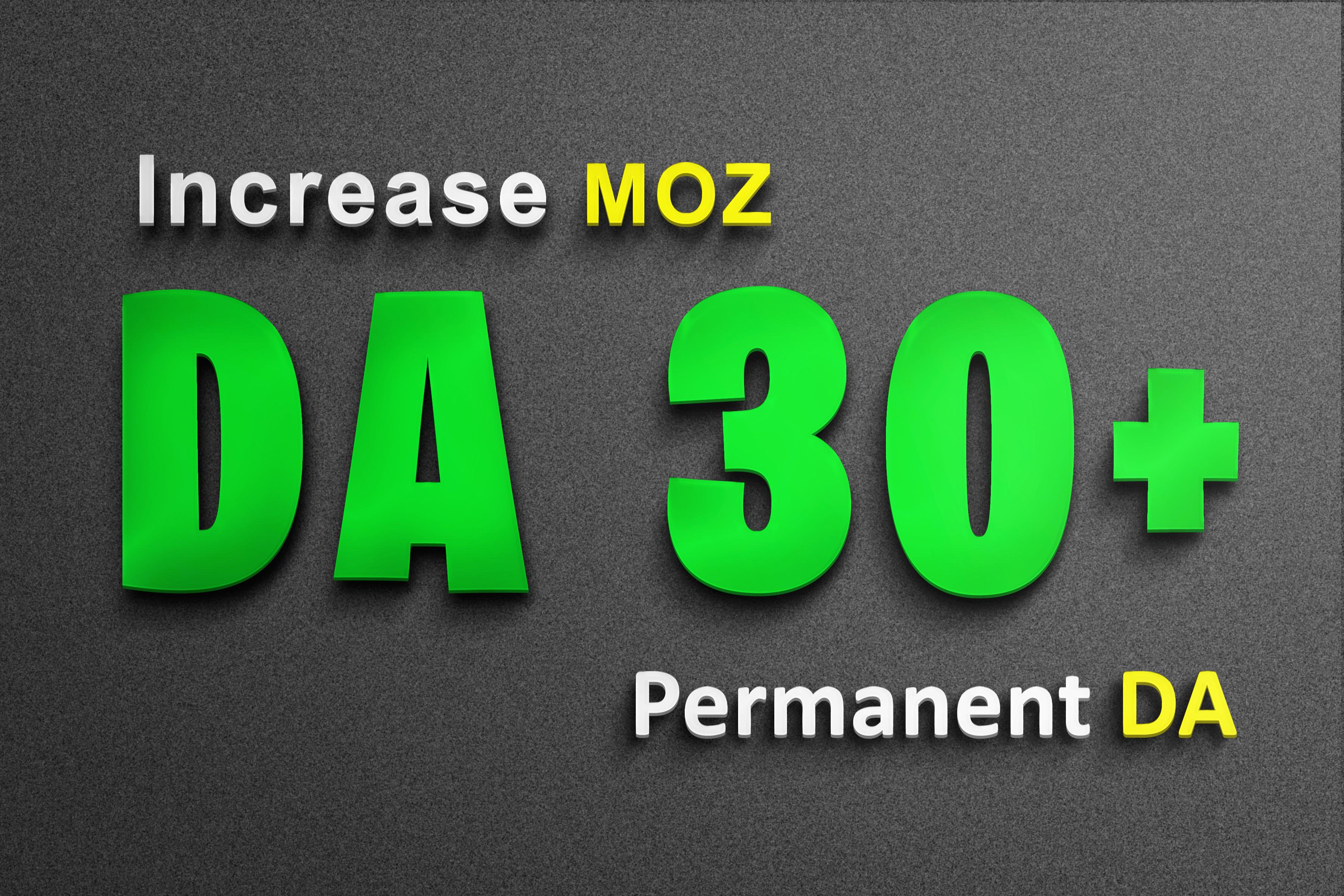 Increase website MOZ DA from DA0 Or any to DA30+ and ...