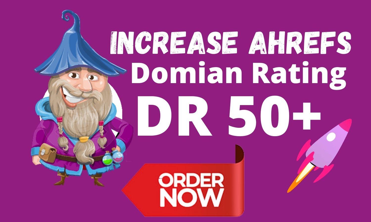 I will increase domain rating ahrefs DR domain upto 4...