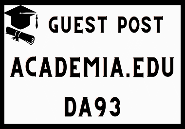 Write And Publish Guest Post on DA 93 Academia. Edu W...