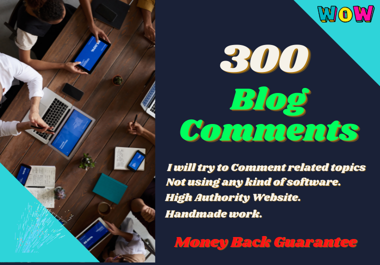 Manually Done 300 Blog Comments in high DA PA website...