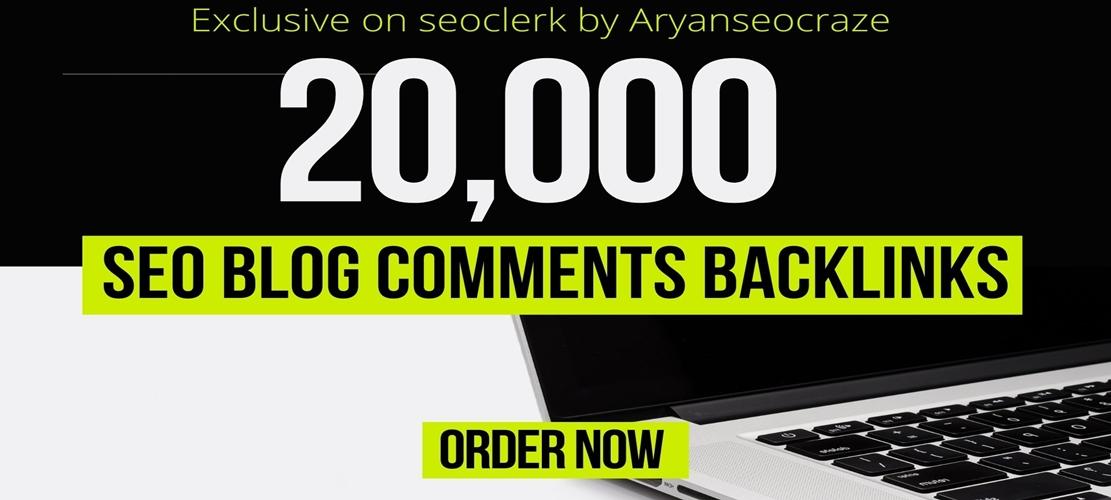 20,000 SEO blog comments backlinks